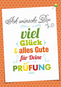 Viel Glück für Deine Prüfung