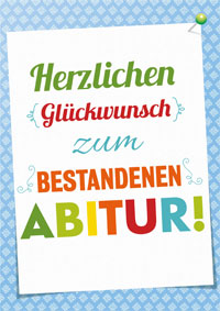 Herzlichen Glückwunsch zum bestandenen Abitur