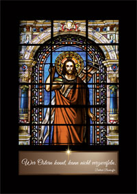 Kirchenfenster Jesus - Wer Ostern kennt, kann nicht verzweifeln