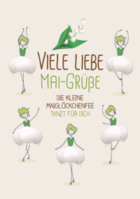 Die Maiglöckchenfee tanzt für dich
