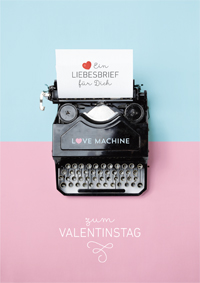 Ein Liebesbrief für Dich zum Valentinstag